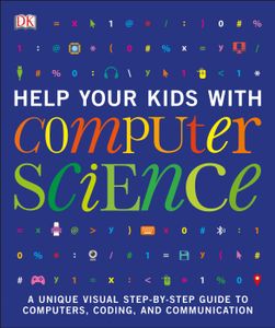 Help Your Kids with Computer Science (Ages 8-16)