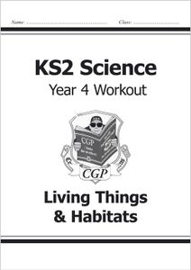 Year 4 Science Workout - Living Things & Habitats (Ages 8-9)