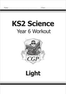 Year 6 Science Workout - Light (Ages 10-11)