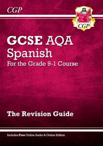 AQA GCSE Spanish Revision Guide (Ages 14-16)