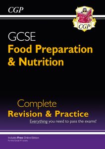 GCSE Food Preparation & Nutrition Complete Revision & Practice (Ages 14-16)