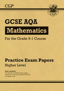 AQA GCSE Maths Practice Papers Higher (Ages 15-16)