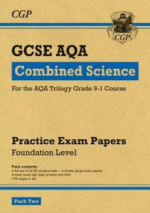 AQA GCSE Combined Science Practice Papers Foundation Pack 2 (Ages 15-16)