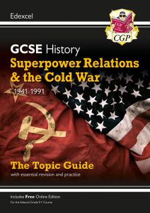 Edexcel GCSE History Superpower Relations & Cold War Study Guide (Ages 14-16)