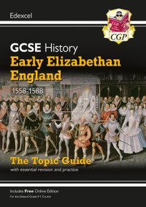 Edexcel GCSE History Early Elizabethan England Study Guide (Ages 14-16)