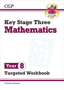 Year 8 Maths Targeted Workbook (Ages 12-13)