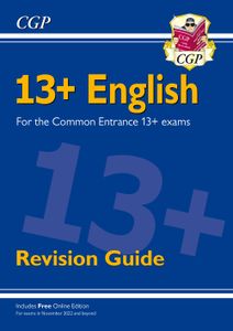 13+ English Revision Guide for the Common Entrance Exams (exams from Nov 2022)