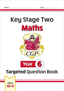 Year 6 Maths Targeted Question Book (Ages 10-11)